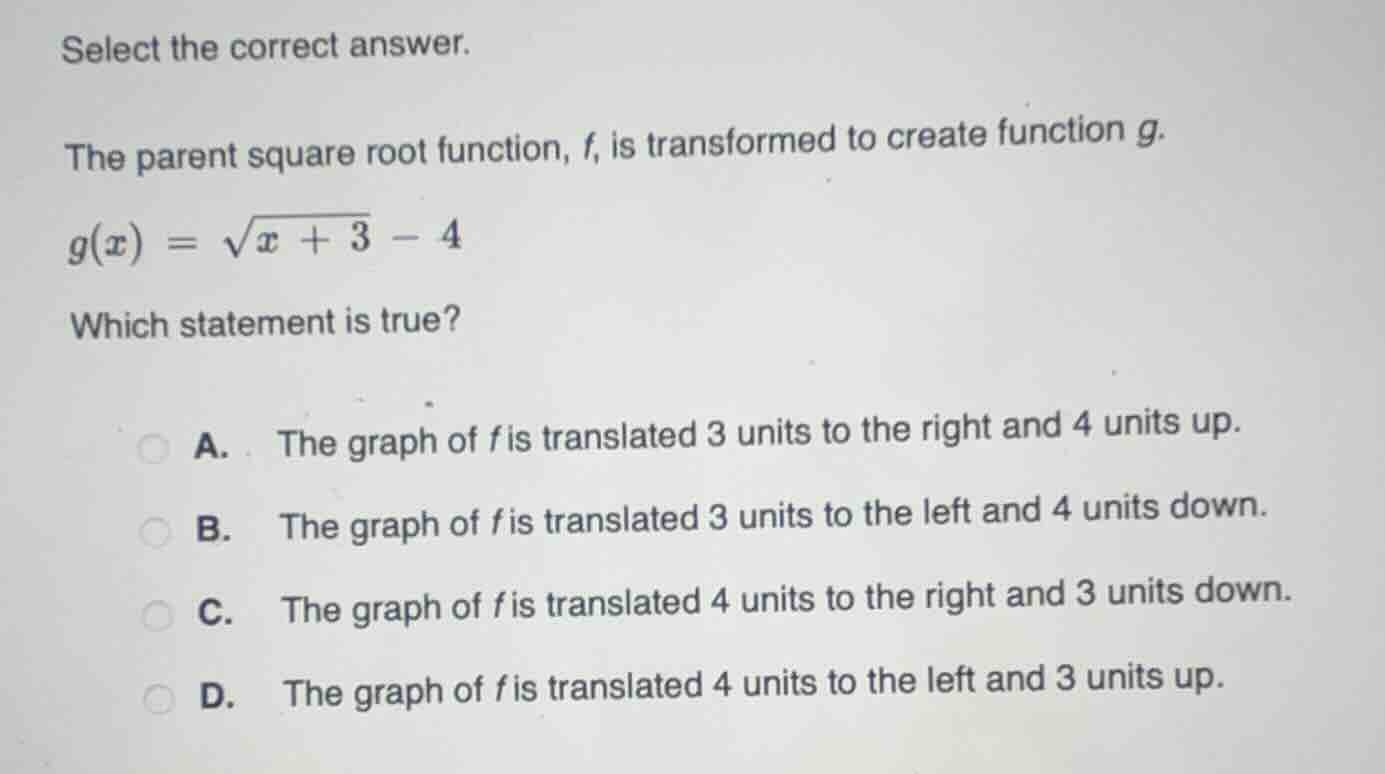 select the correct answer. the parent square root function, f, is trans…