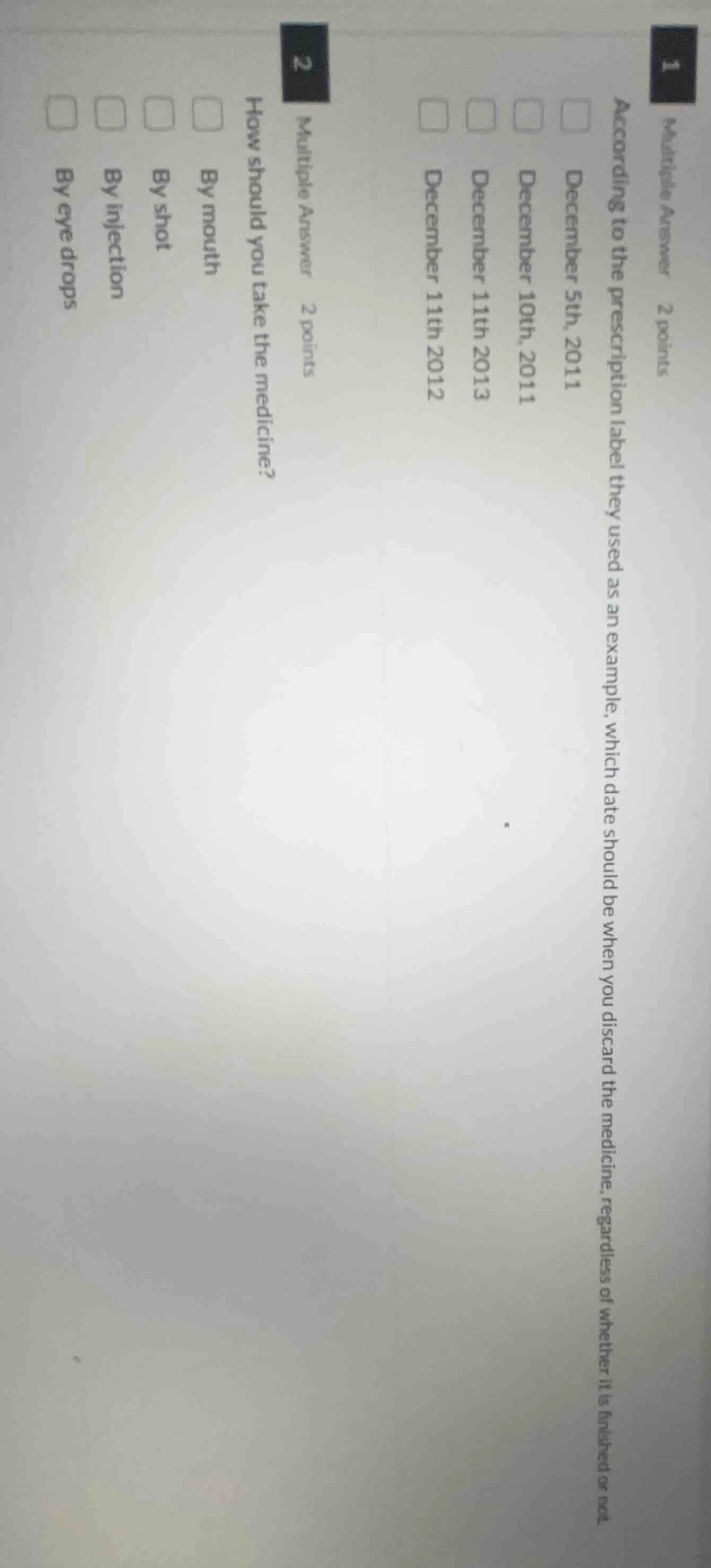 1 multiple answer 2 points according to the prescription label they use…