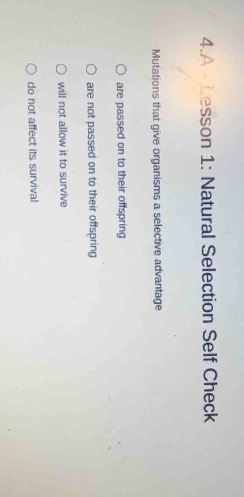 4.a - lesson 1: natural selection self check mutations that give organi…