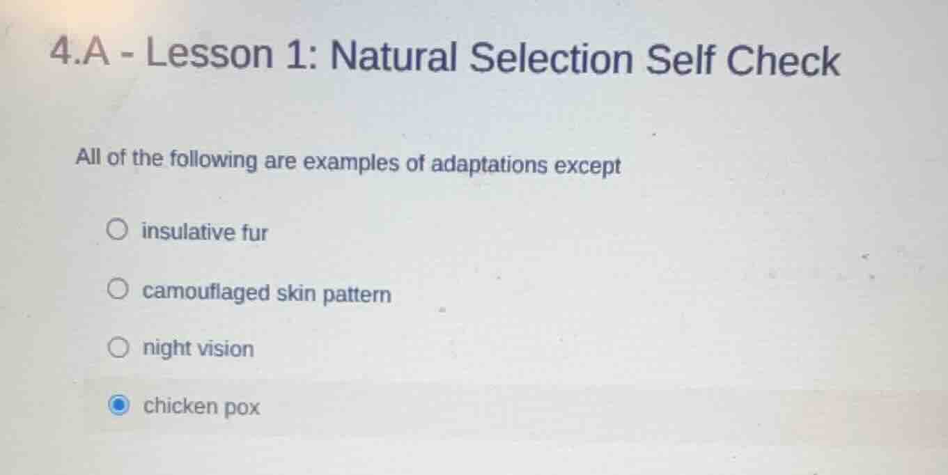4.a - lesson 1: natural selection self check all of the following are e…