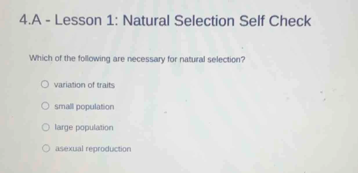 4.a - lesson 1: natural selection self check which of the following are…
