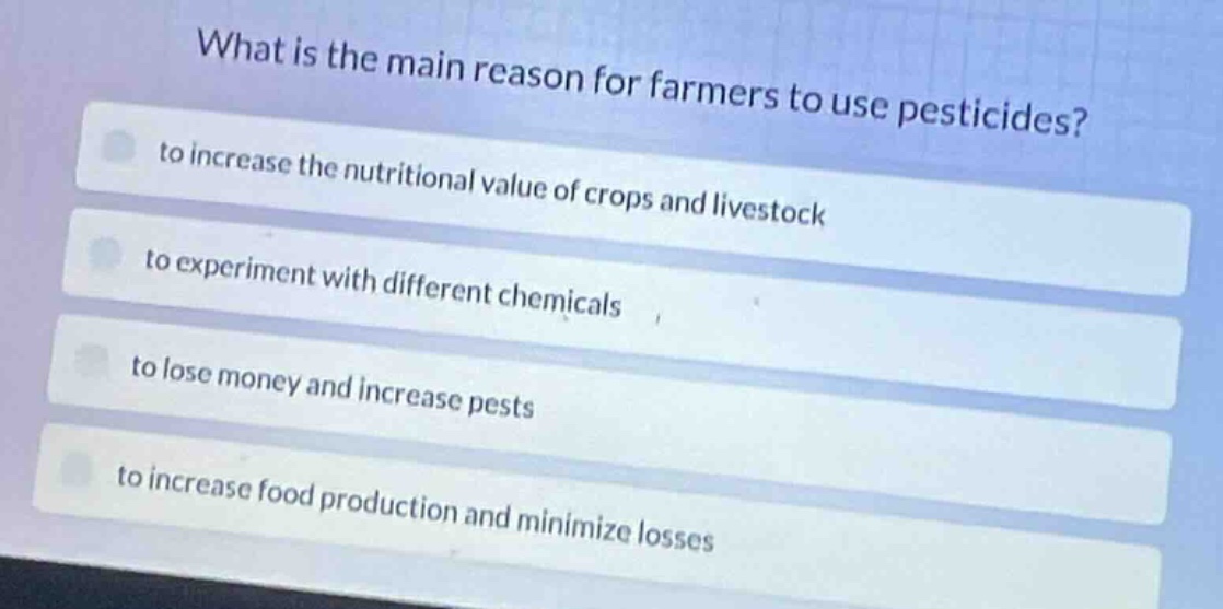 what is the main reason for farmers to use pesticides? to increase the …