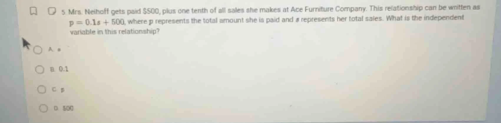 5 mrs. neihoff gets paid $500, plus one tenth of all sales she makes at…