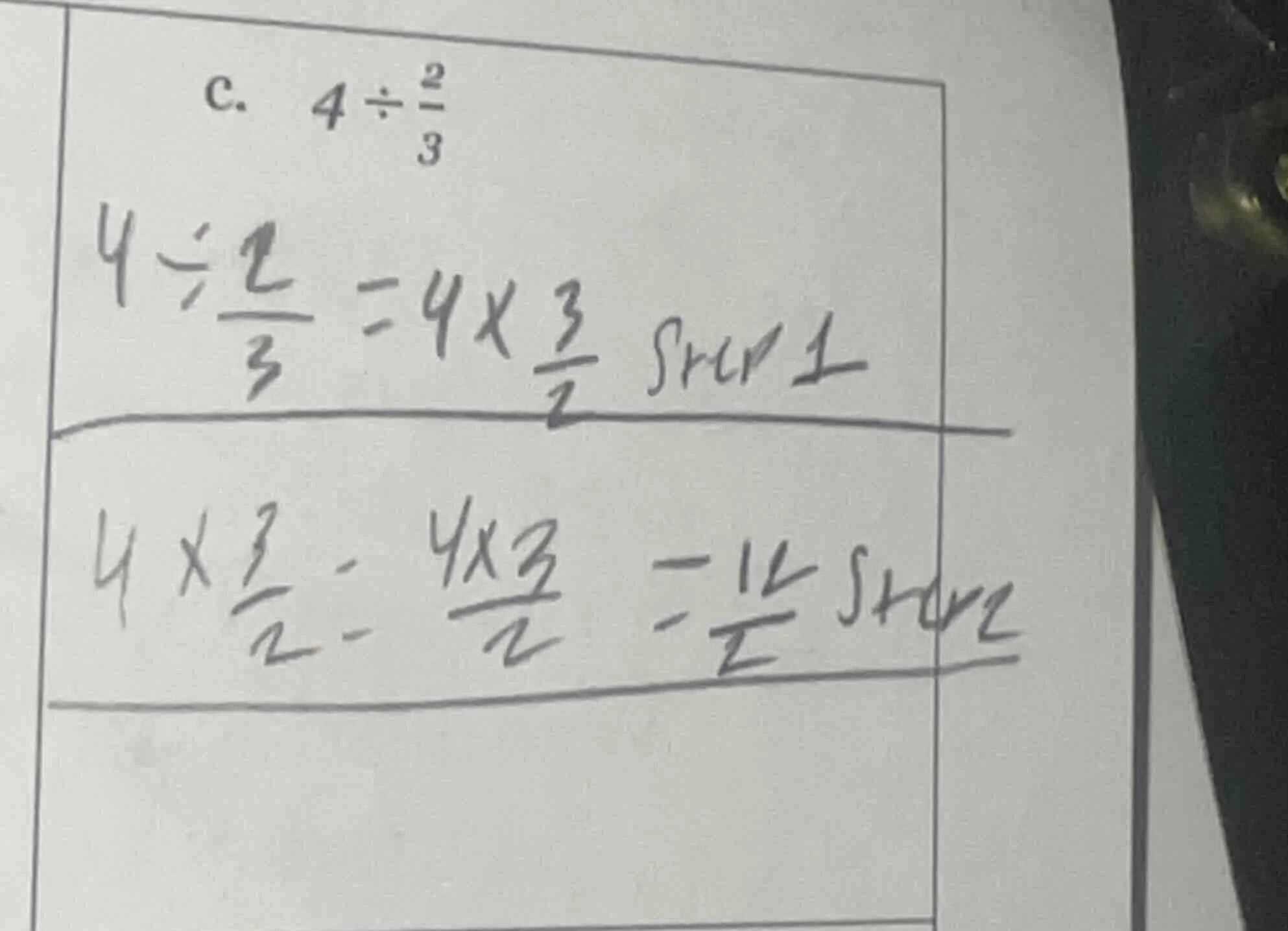 c. $4 \\div \\frac{2}{3}$ $4 \\div \\frac{2}{3} = 4 \\times \\frac{3}{2…