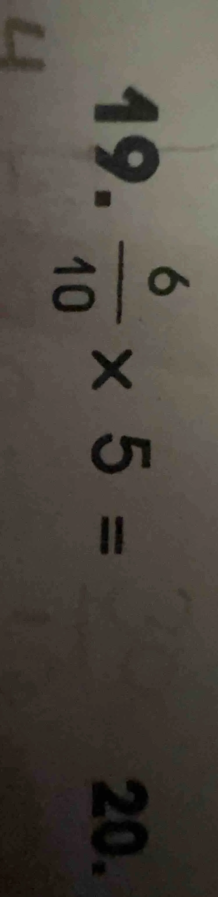 19. (\frac{6}{10} \times 5 = 20.)