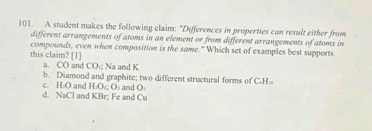 101. a student makes the following claim: \differences in properties ca…