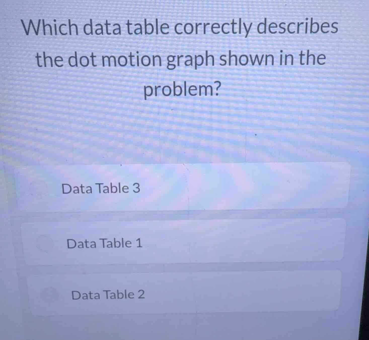 which data table correctly describes the dot motion graph shown in the …