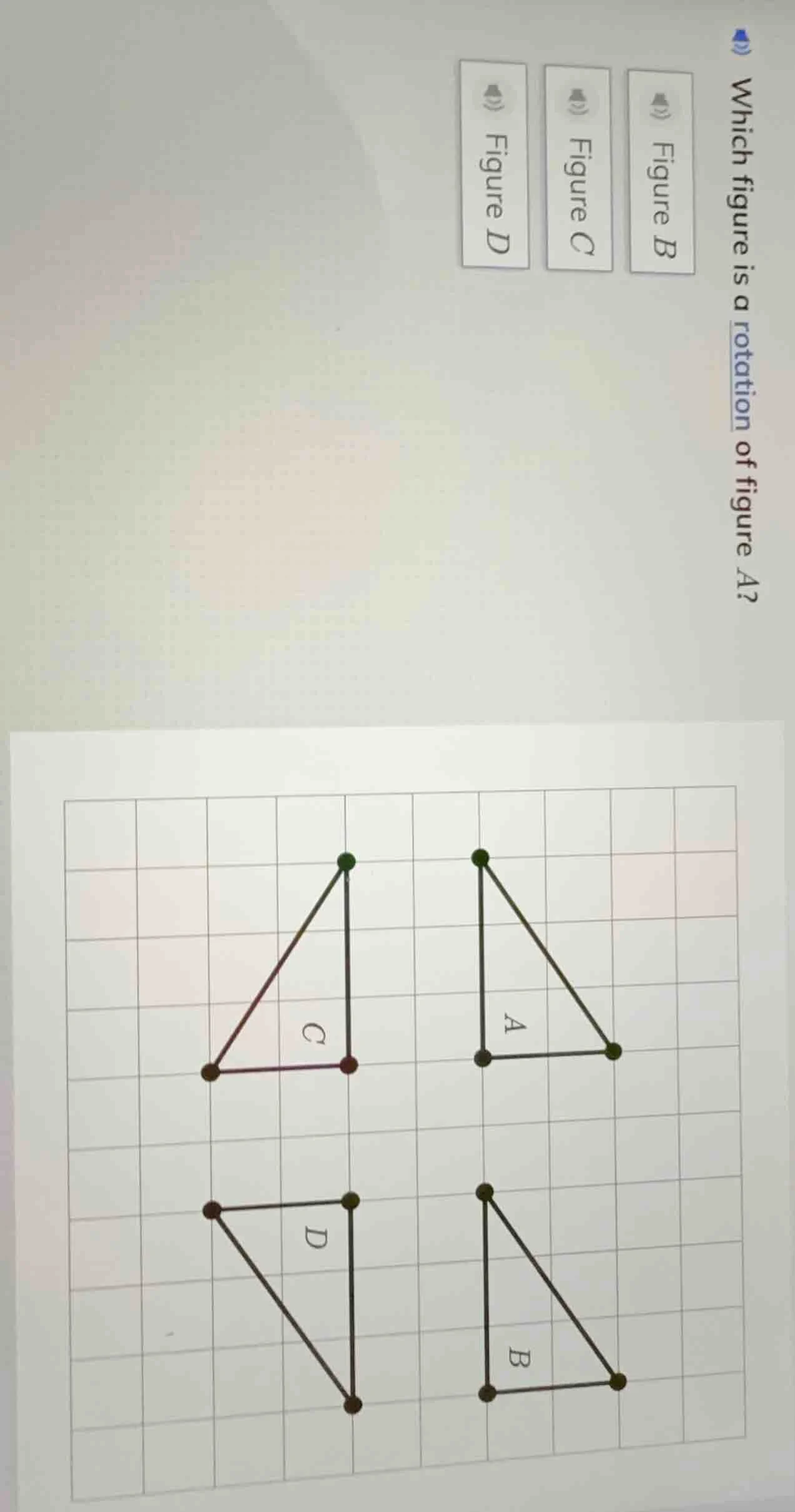 which figure is a rotation of figure a? figure b figure c figure d