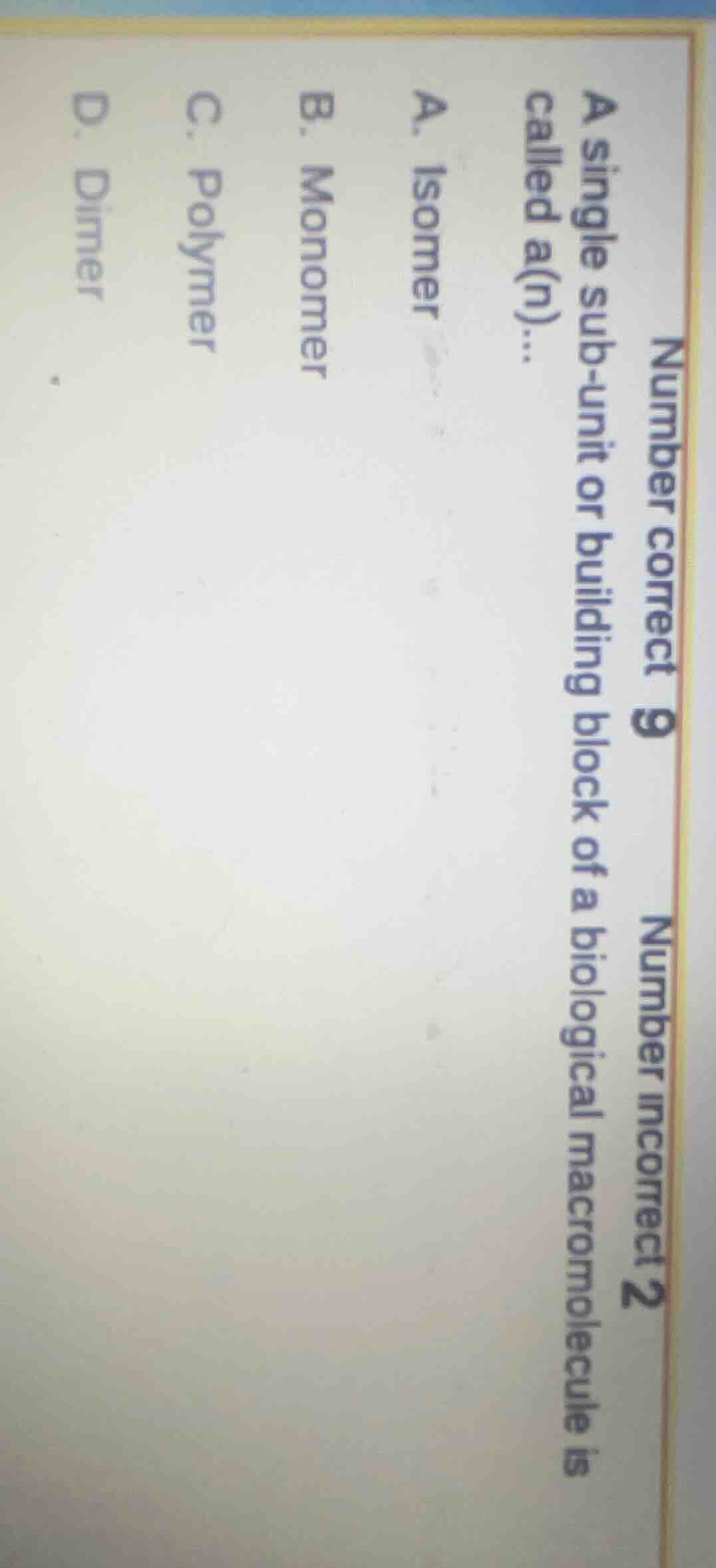 number correct 9 number incorrect 2 a single sub-unit or building block…