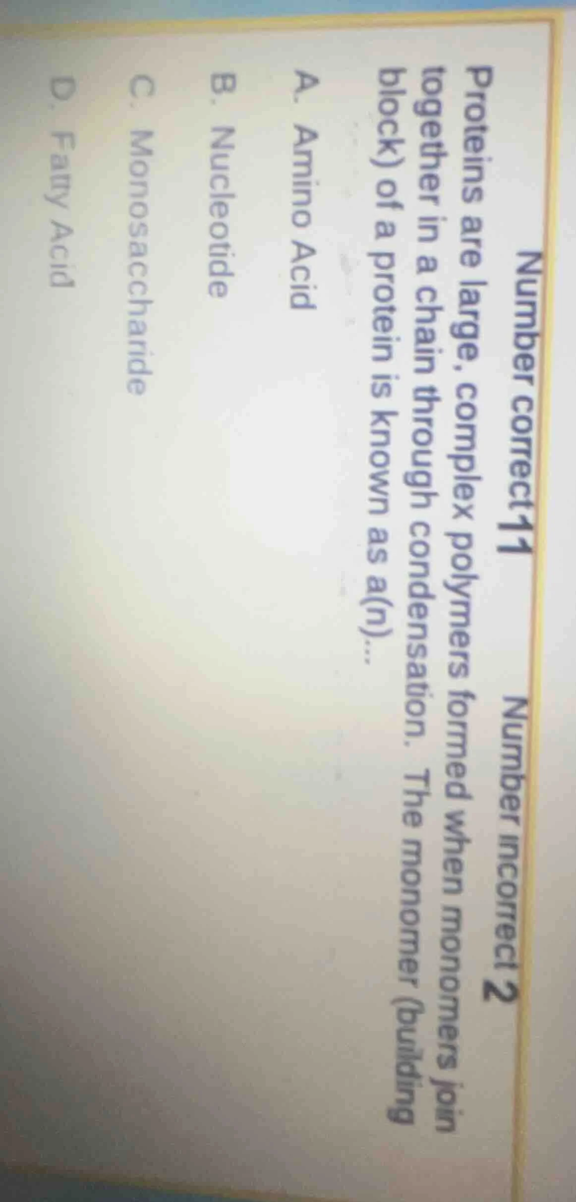 number correct 1 number incorrect 2 proteins are large, complex polymer…