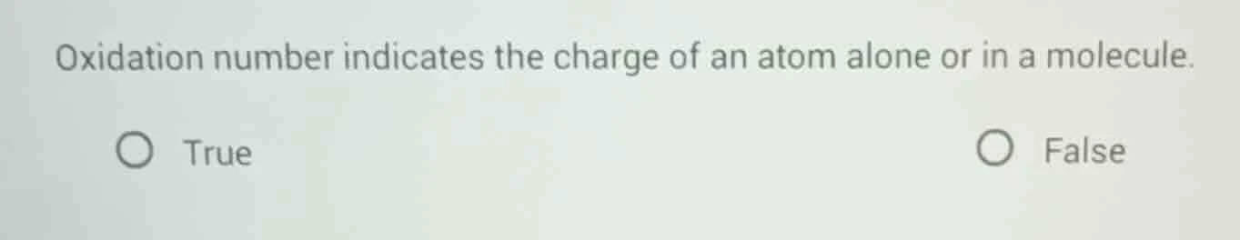 oxidation number indicates the charge of an atom alone or in a molecule…