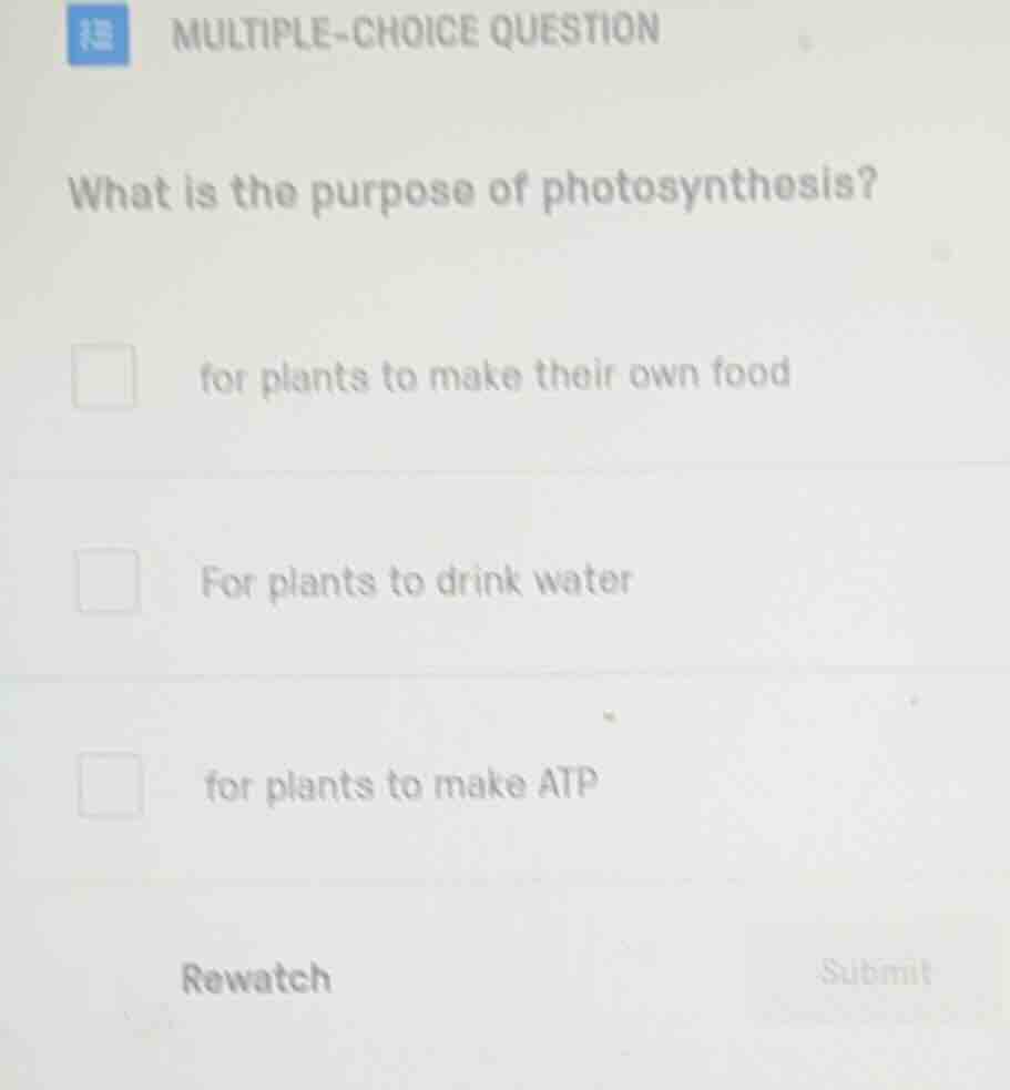 multiple-choice question what is the purpose of photosynthesis? for pla…