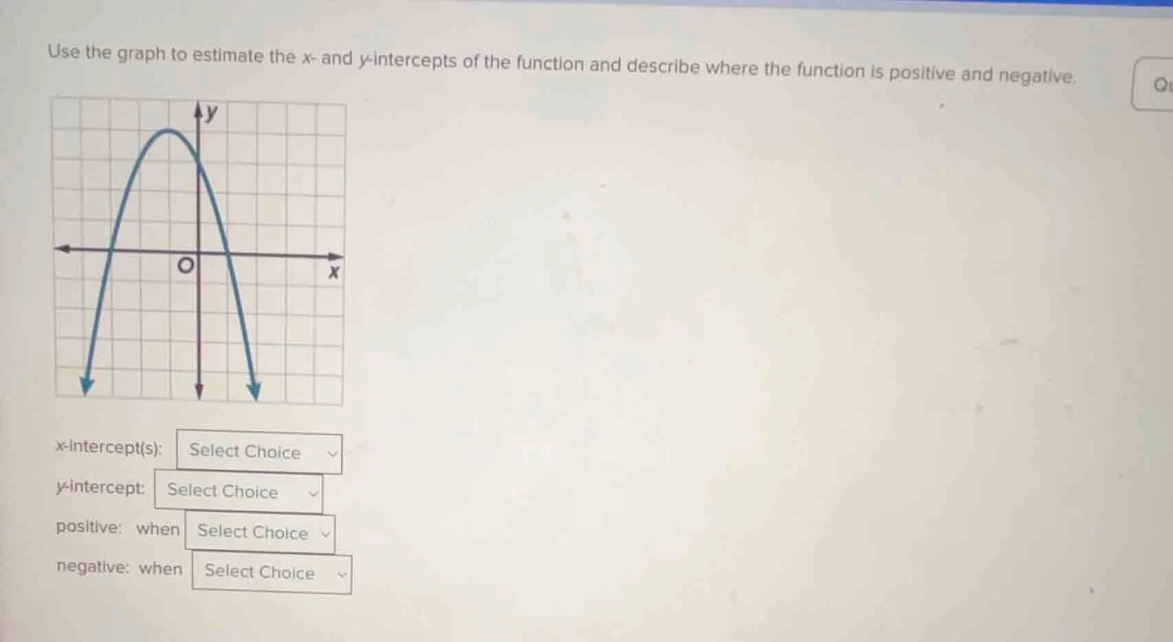 use the graph to estimate the x- and y-intercepts of the function and d…