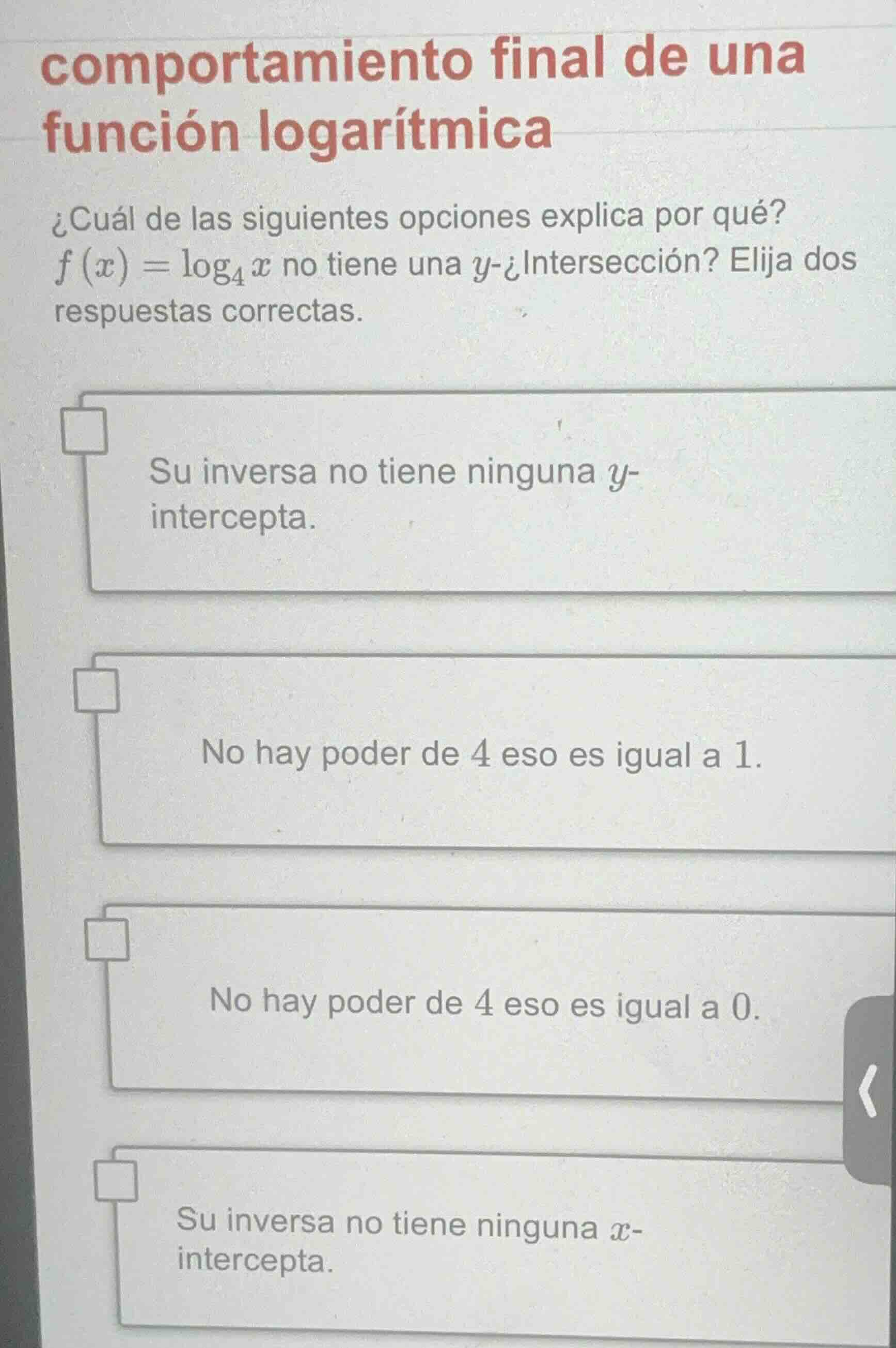comportamiento final de una función logarítmica ¿cuál de las siguientes…