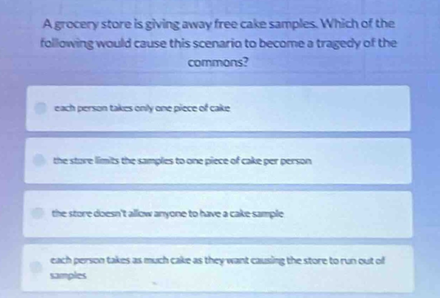 a grocery store is giving away free cake samples. which of the followin…