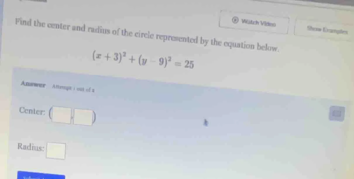 find the center and radius of the circle represented by the equation be…