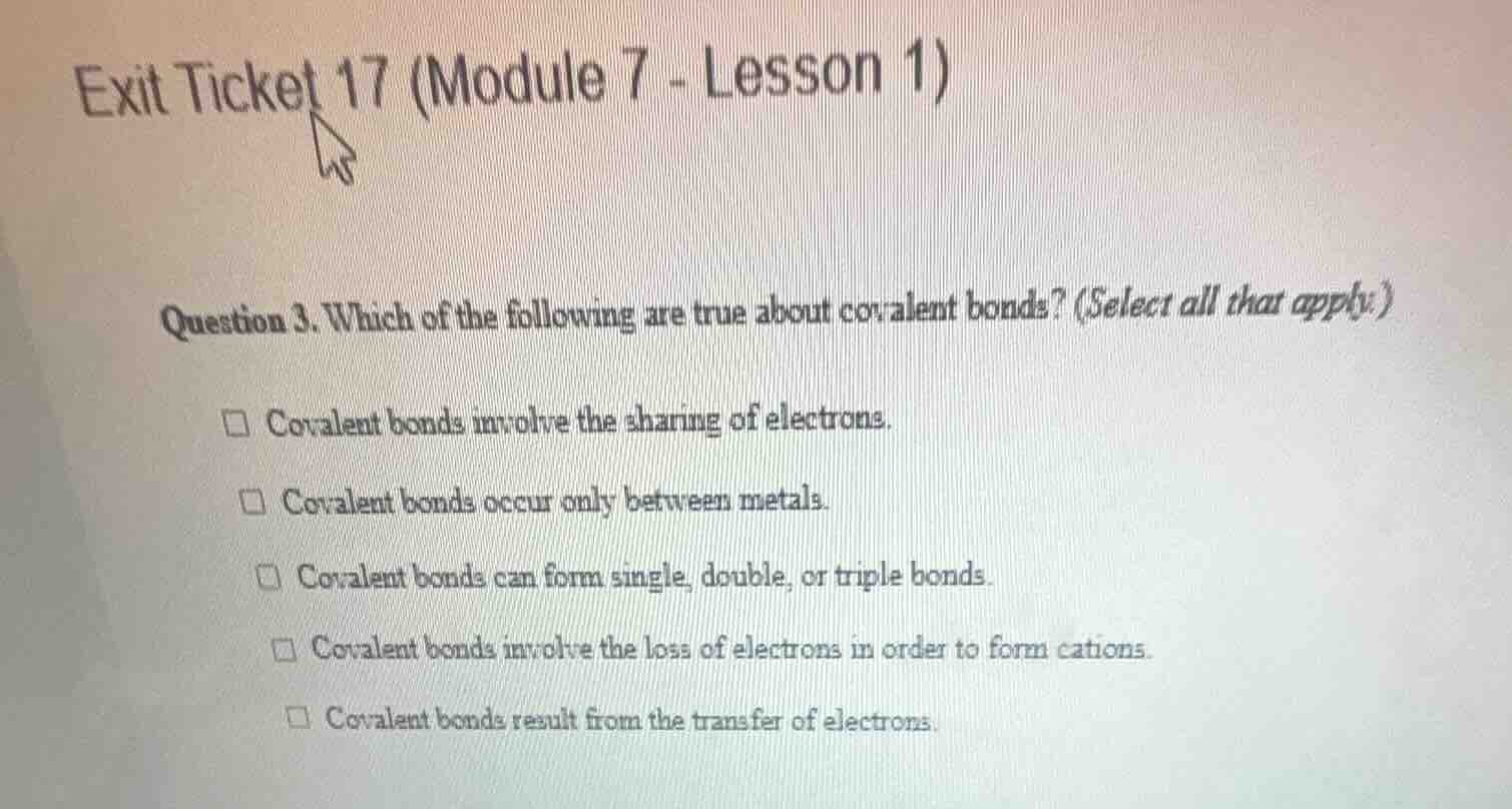 exit ticket 17 (module 7 - lesson 1) question 3. which of the following…