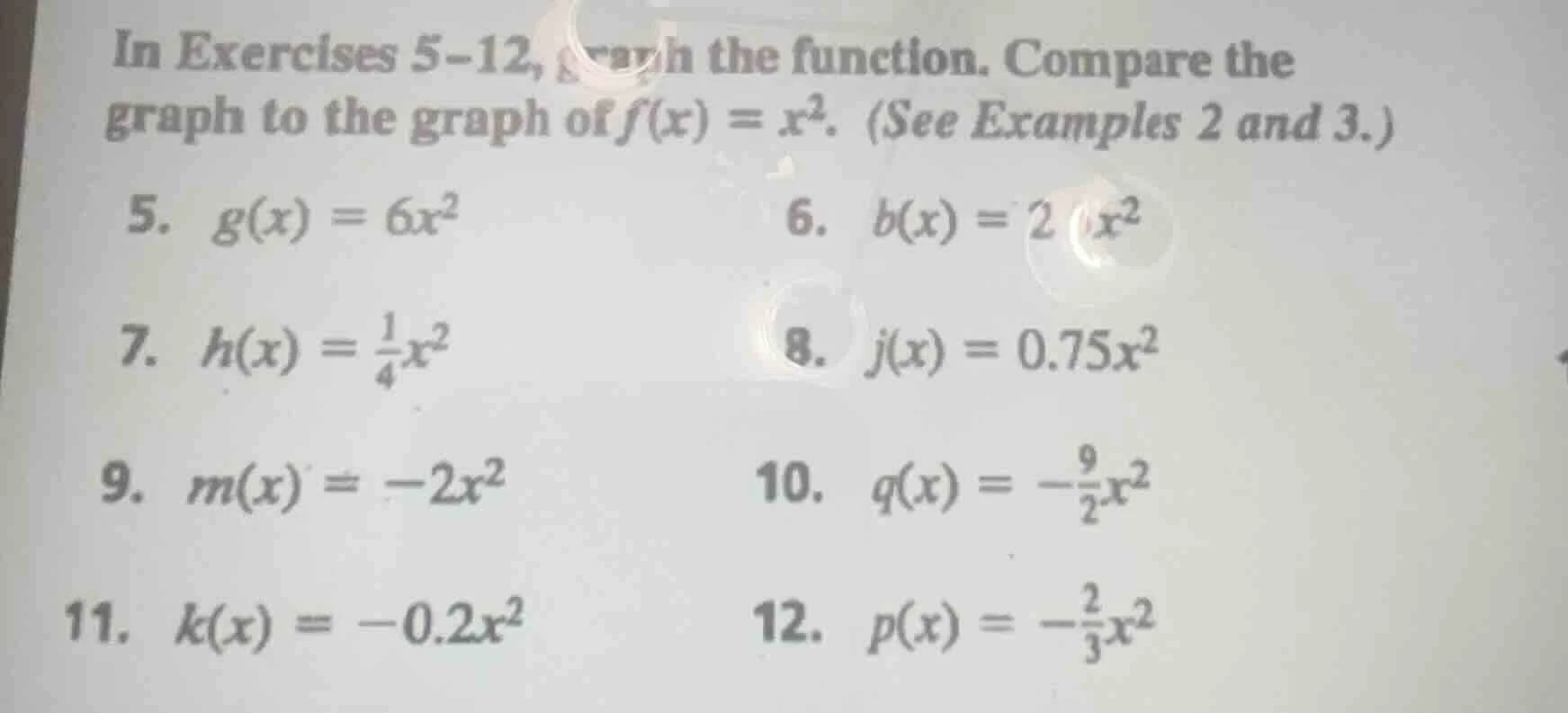 in exercises 5–12, graph the function. compare the graph to the graph o…