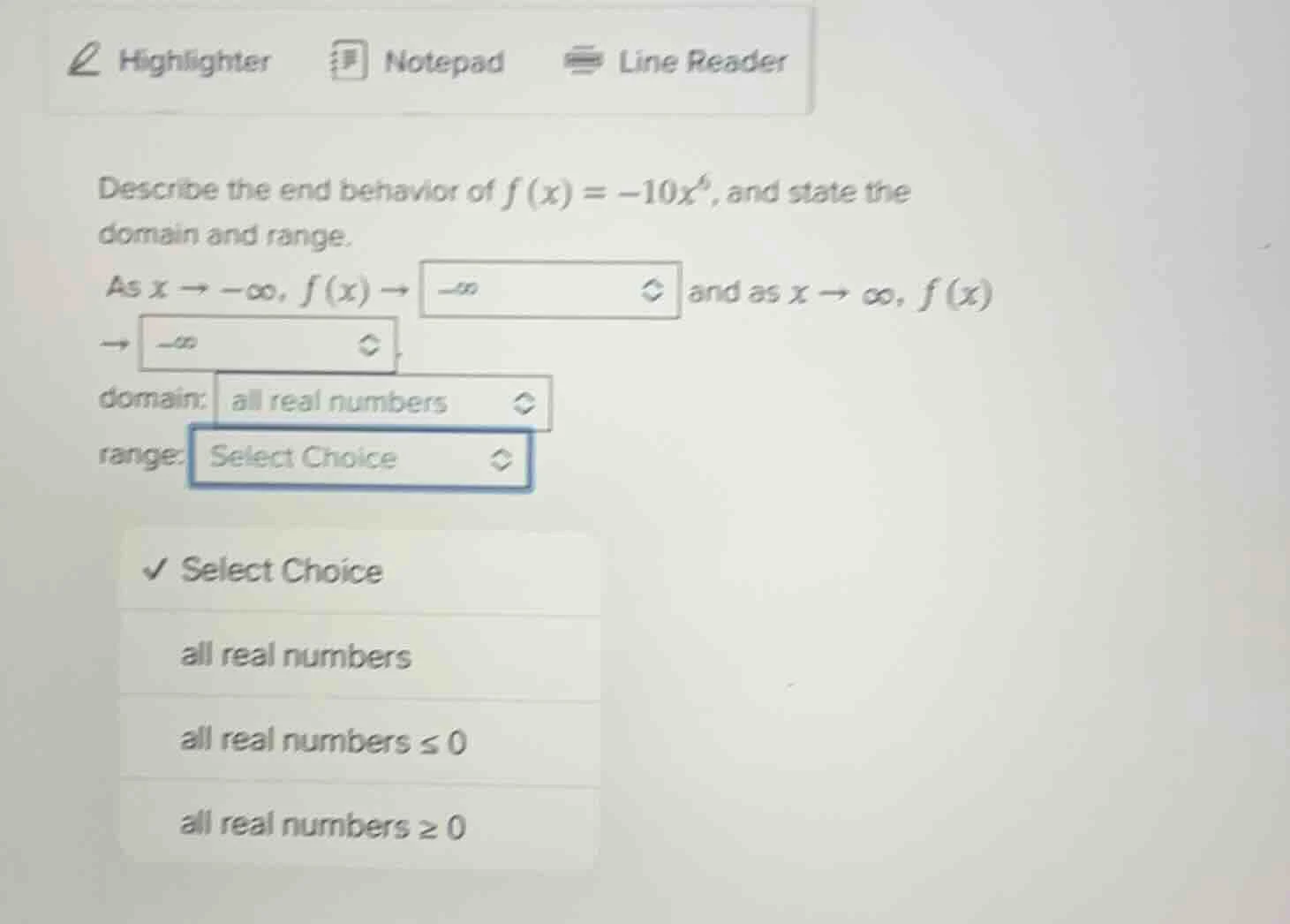 describe the end behavior of $f(x) = -10x^6$, and state the domain and …