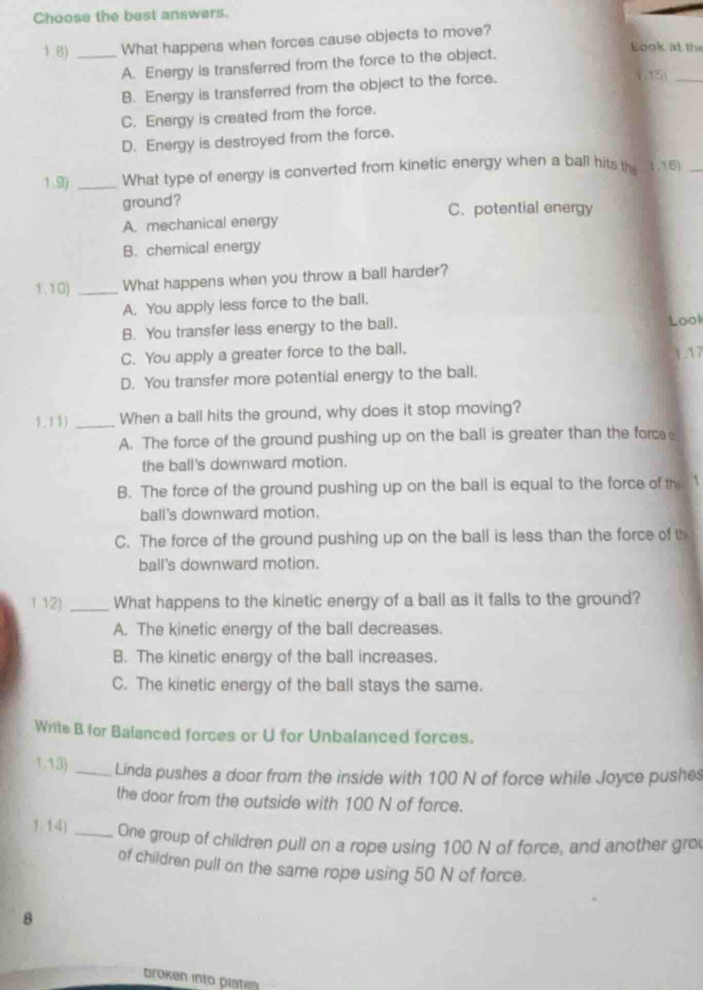 choose the best answers. 1.8) ______ what happens when forces cause obj…