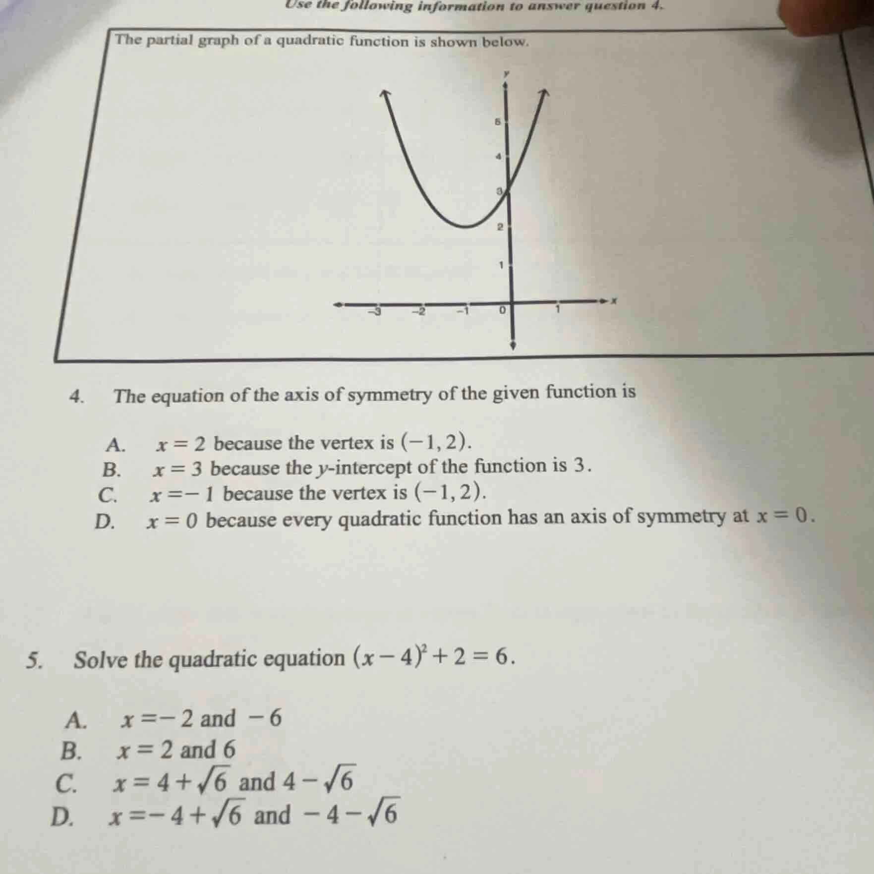 use the following information to answer question 4. the partial graph o…