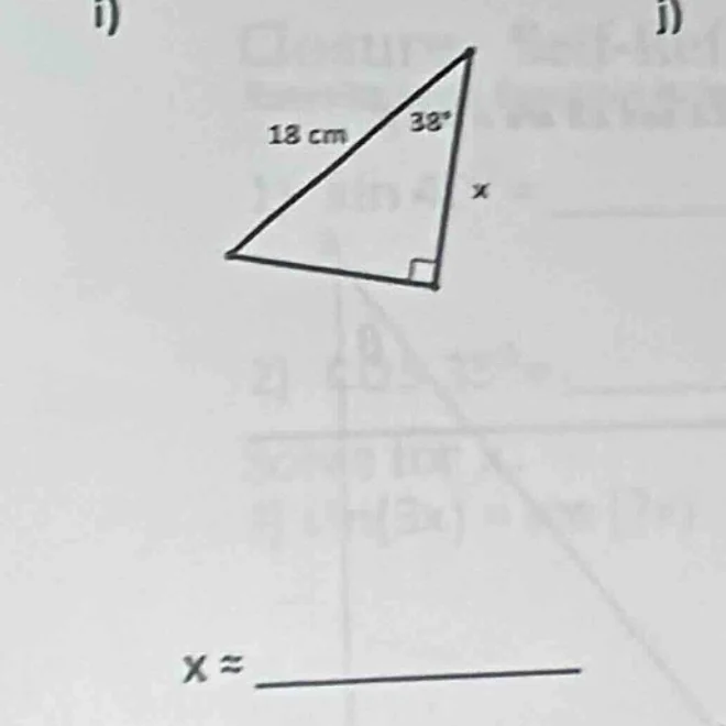i) triangle with hypotenuse 18 cm, angle 38° at the top, right angle at…