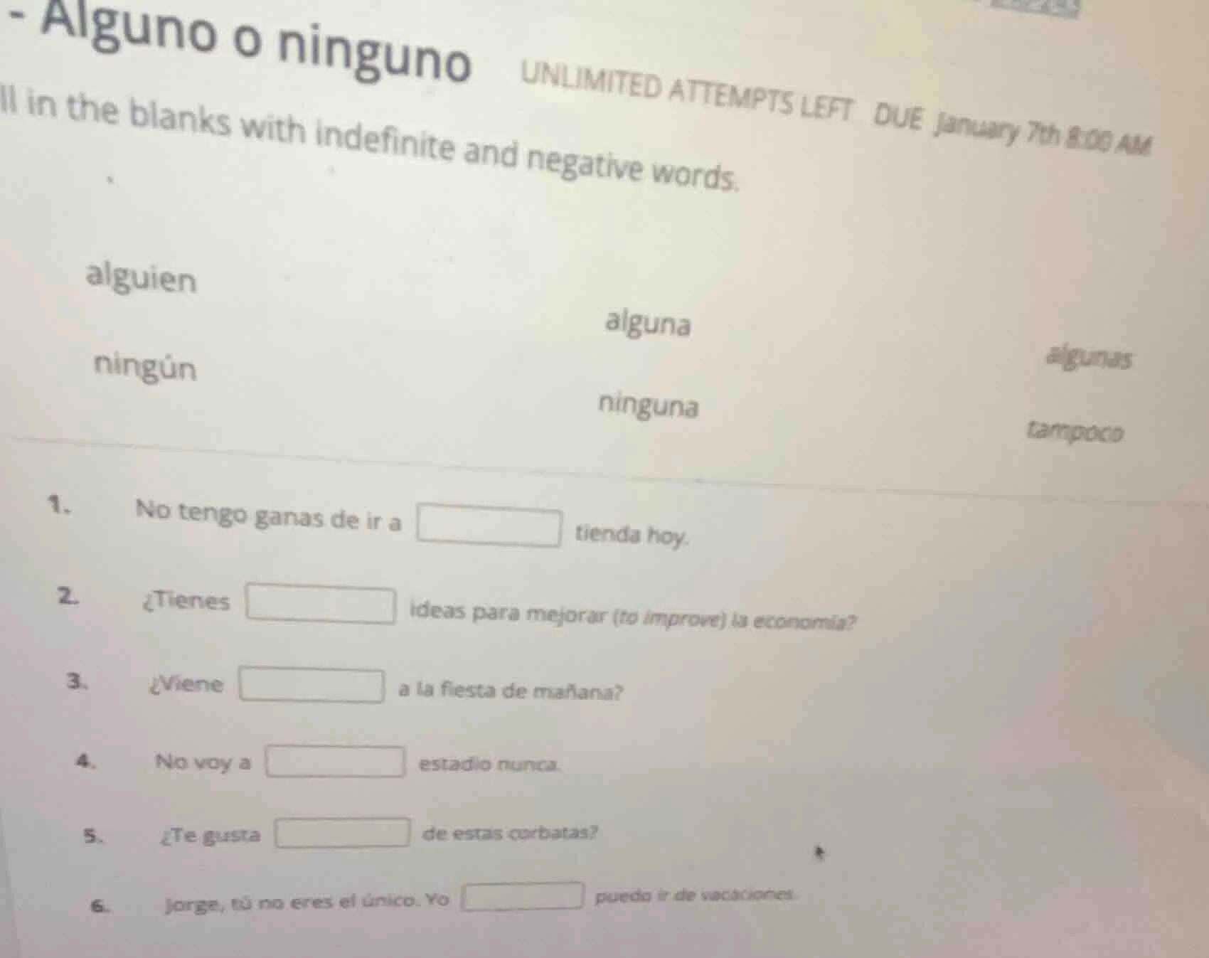 - alguno o ninguno unlimited attempts left due january 7th 8:00 am ll i…