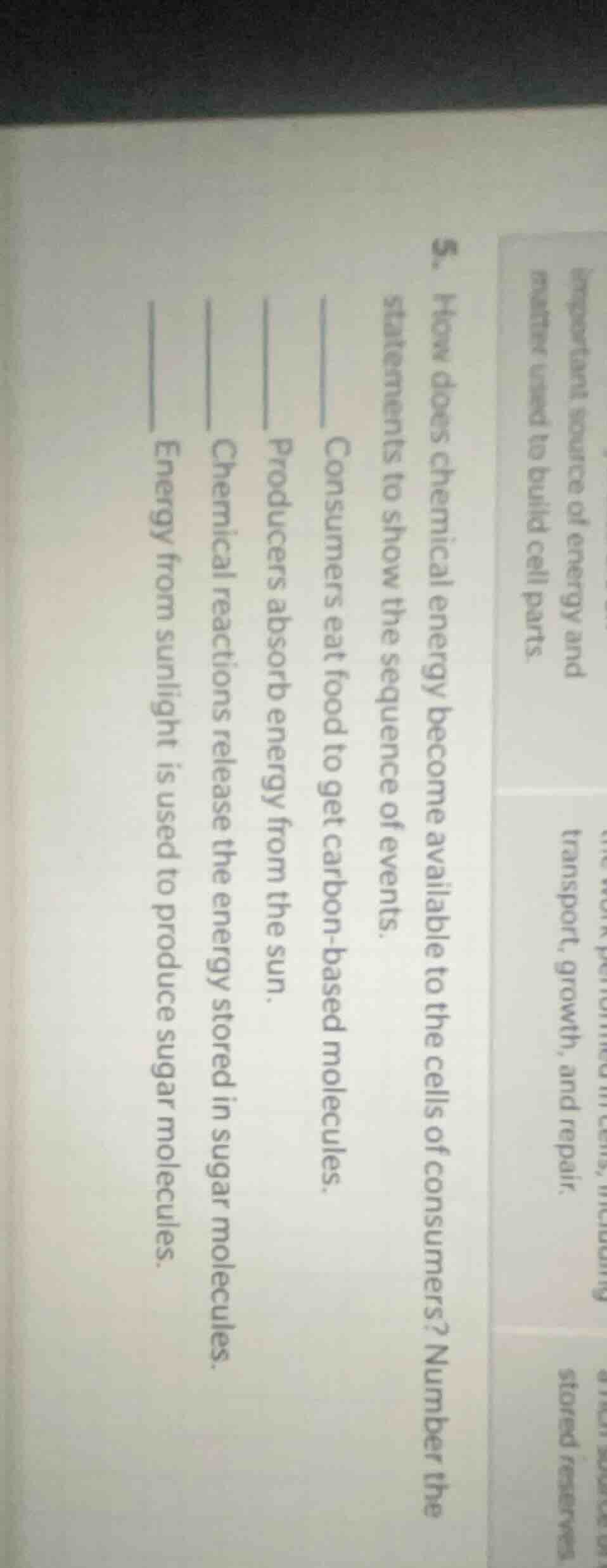 5. how does chemical energy become available to the cells of consumers?…