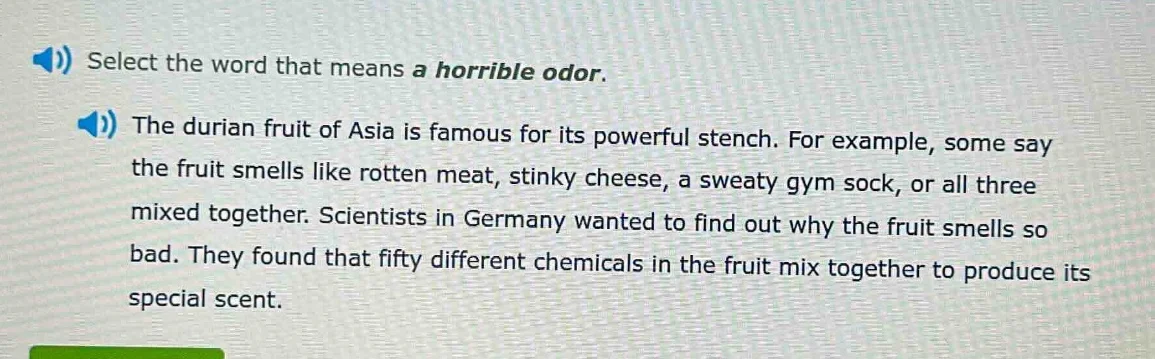 select the word that means a horrible odor. the durian fruit of asia is…