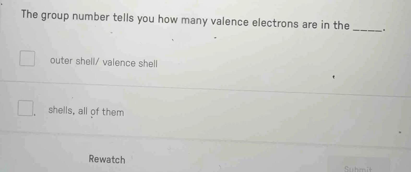 the group number tells you how many valence electrons are in the _____.…