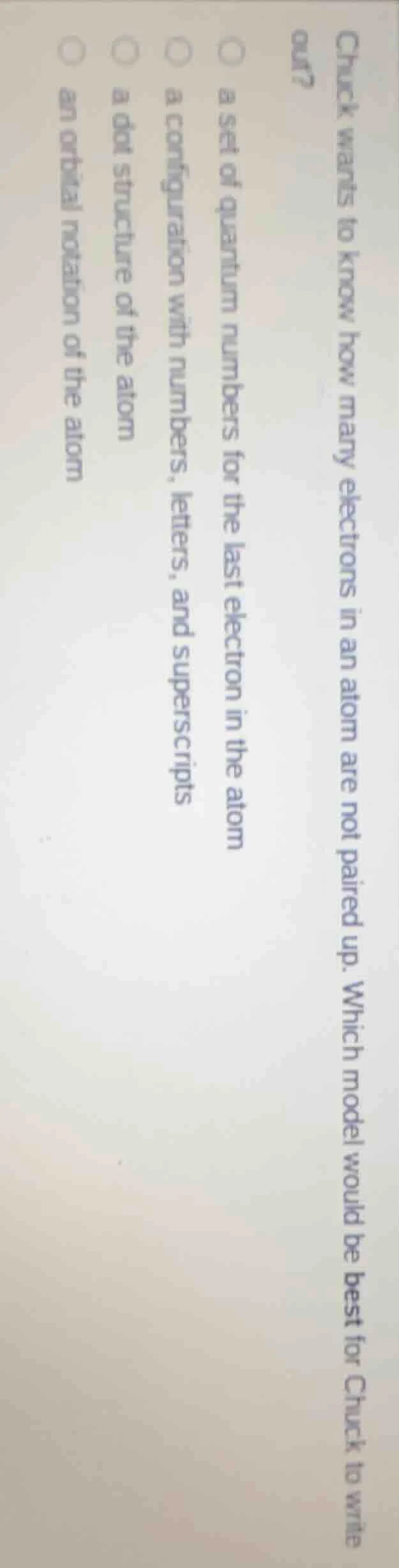 chuck wants to know how many electrons in an atom are not paired up. wh…