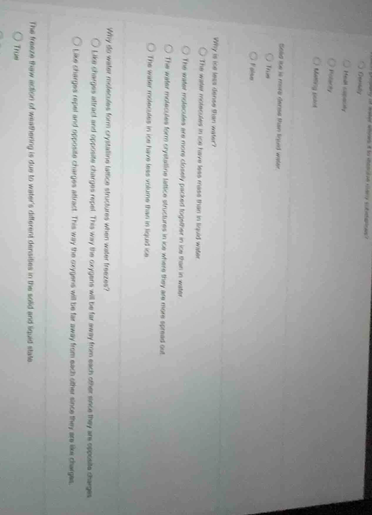 could ice is more dense than liquid water? true false why is ice less d…