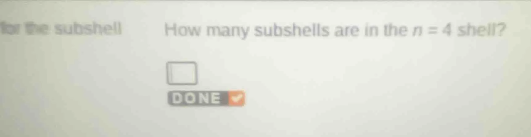 how many subshells are in the n = 4 shell?