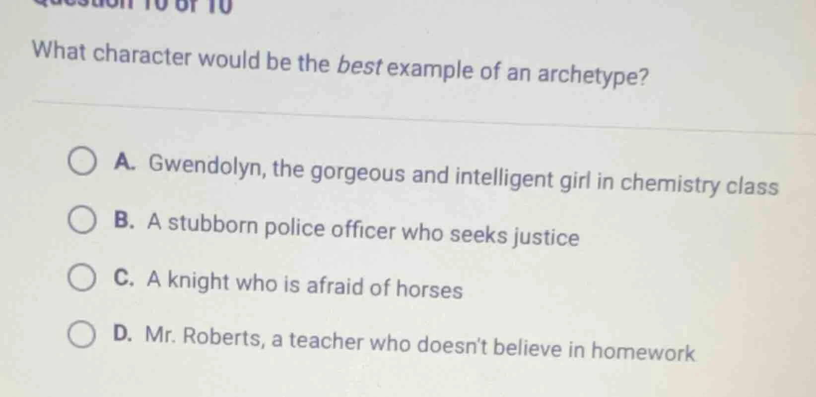 question 10 of 10 what character would be the best example of an archet…
