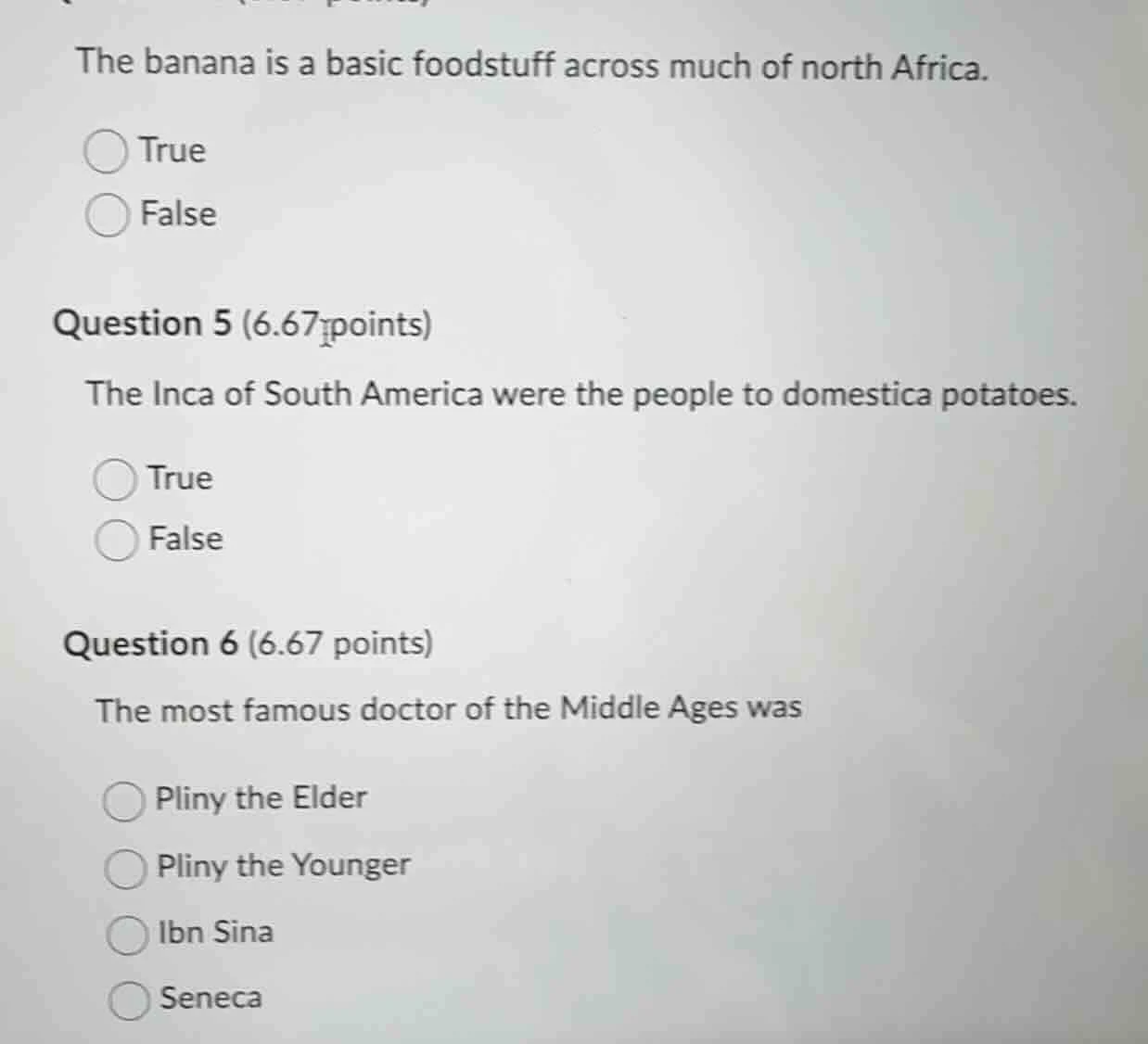 the banana is a basic foodstuff across much of north africa. true false…