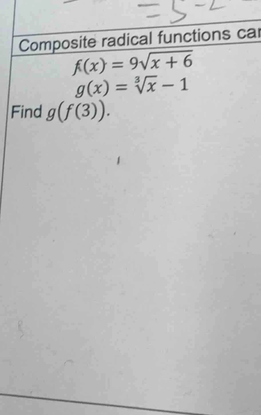 composite radical functions can $f(x) = 9\\sqrt{x + 6}$ $g(x) = \\sqrt3…