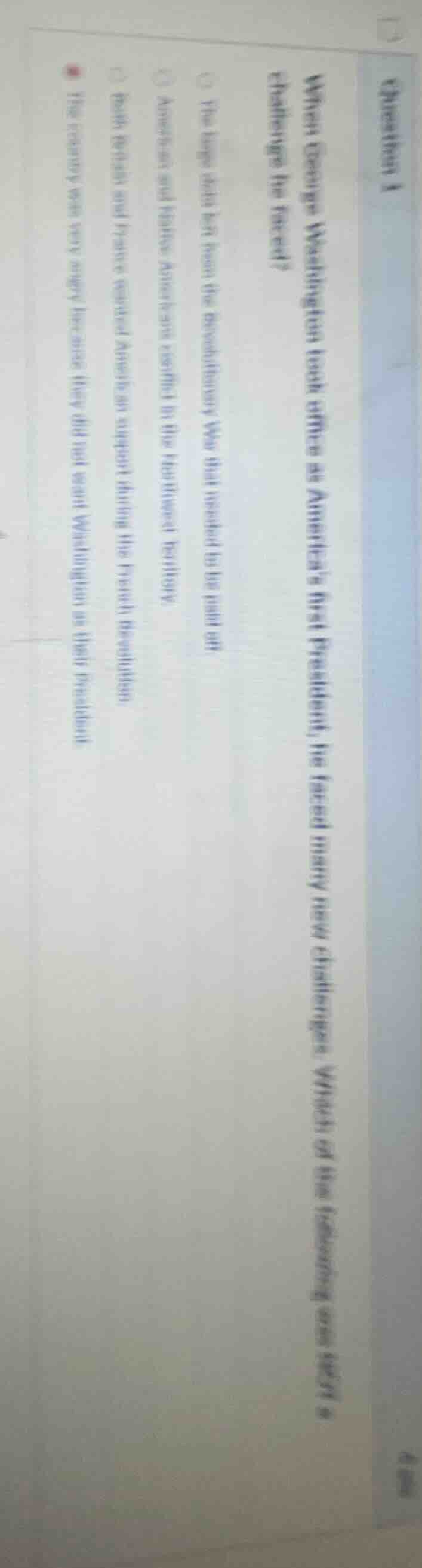 question 1 when george washington took office as america’s first presid…