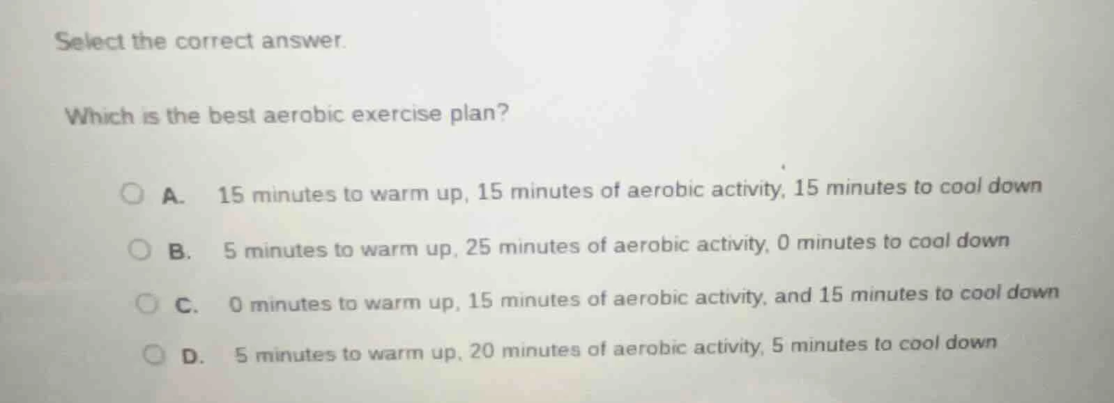 select the correct answer. which is the best aerobic exercise plan? a. …