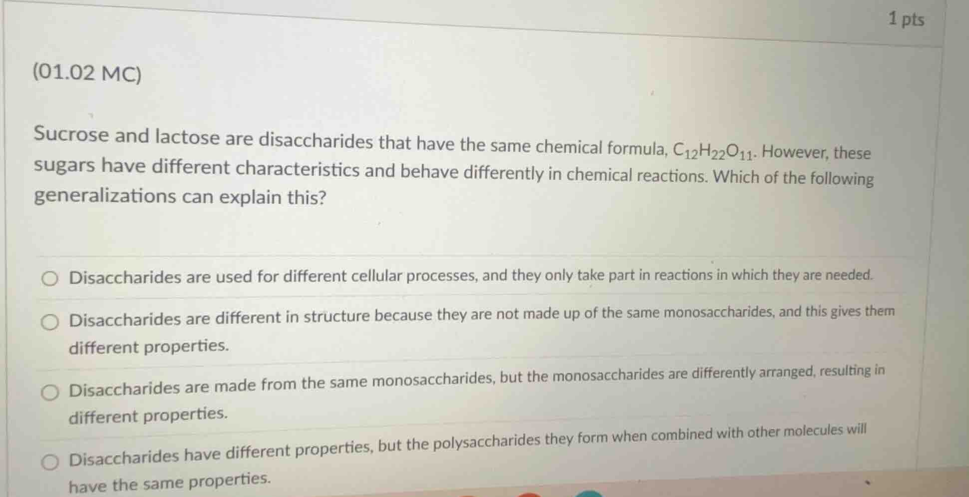 (01.02 mc) sucrose and lactose are disaccharides that have the same che…