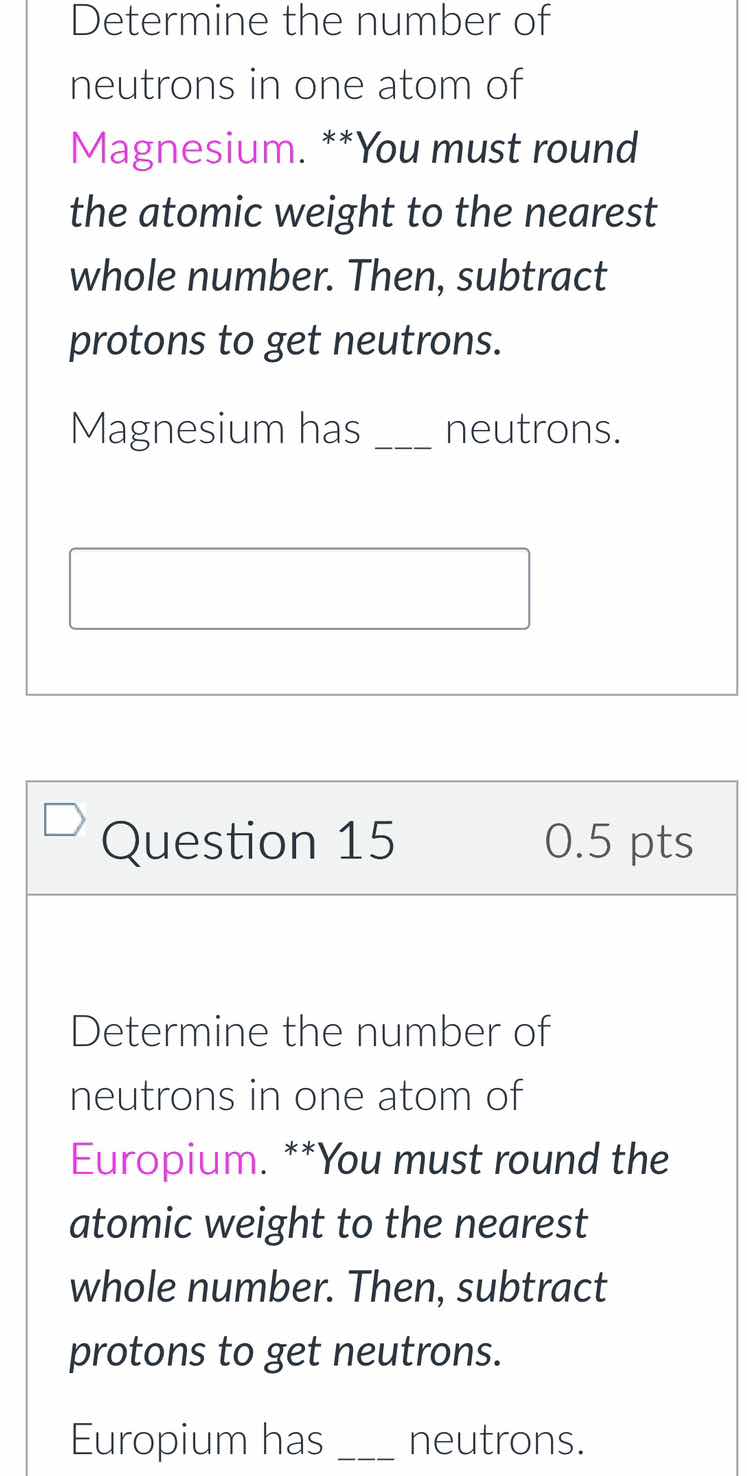 determine the number of neutrons in one atom of magnesium. **you must r…