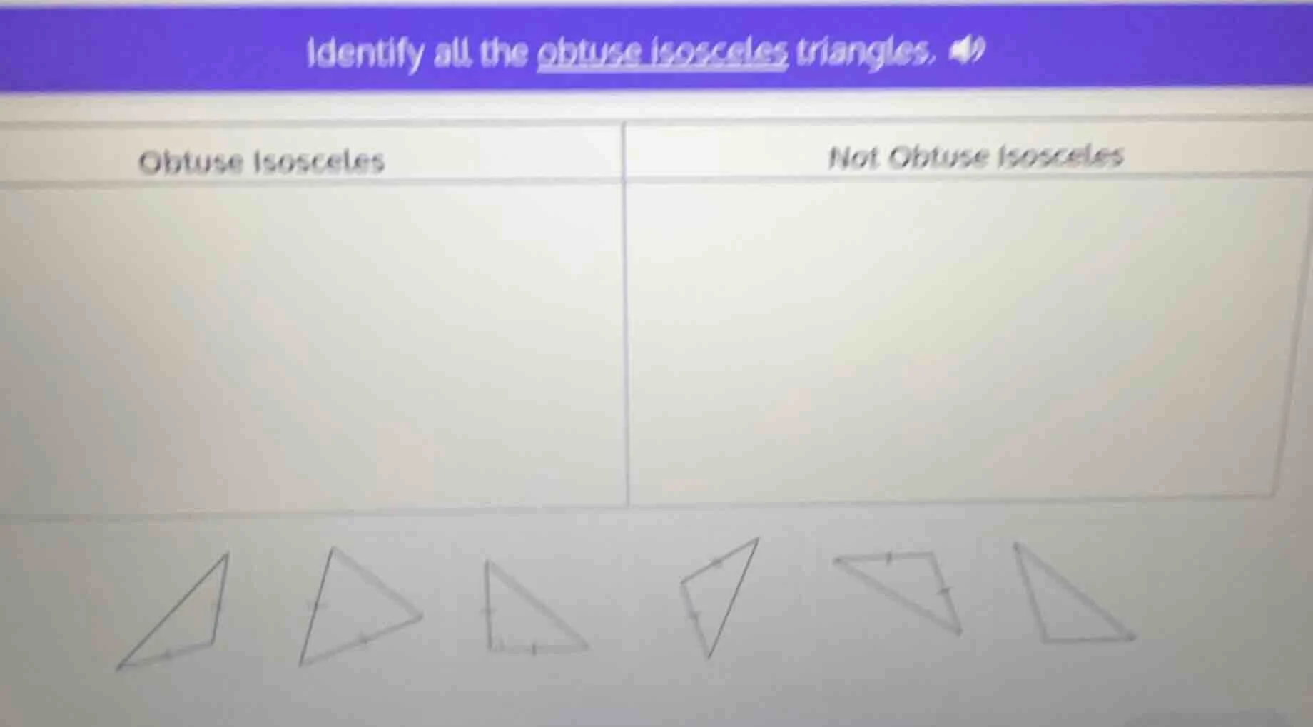 identify all the obtuse isosceles triangles. obtuse isosceles\tnot obtu…