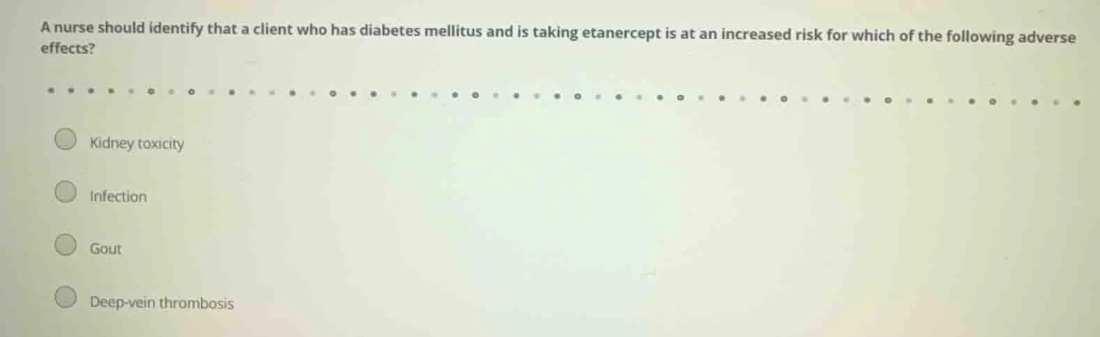 a nurse should identify that a client who has diabetes mellitus and is …