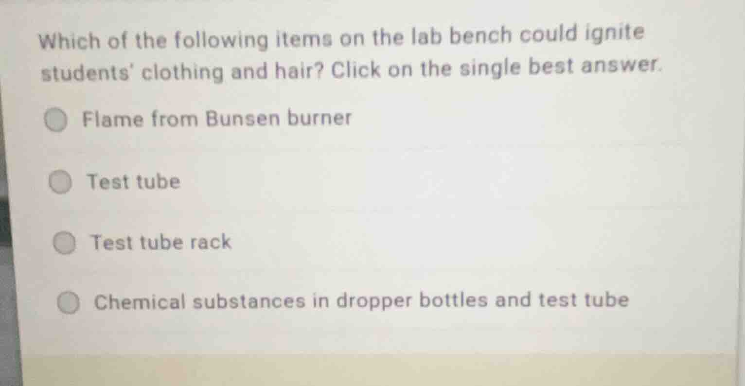 which of the following items on the lab bench could ignite students clo…