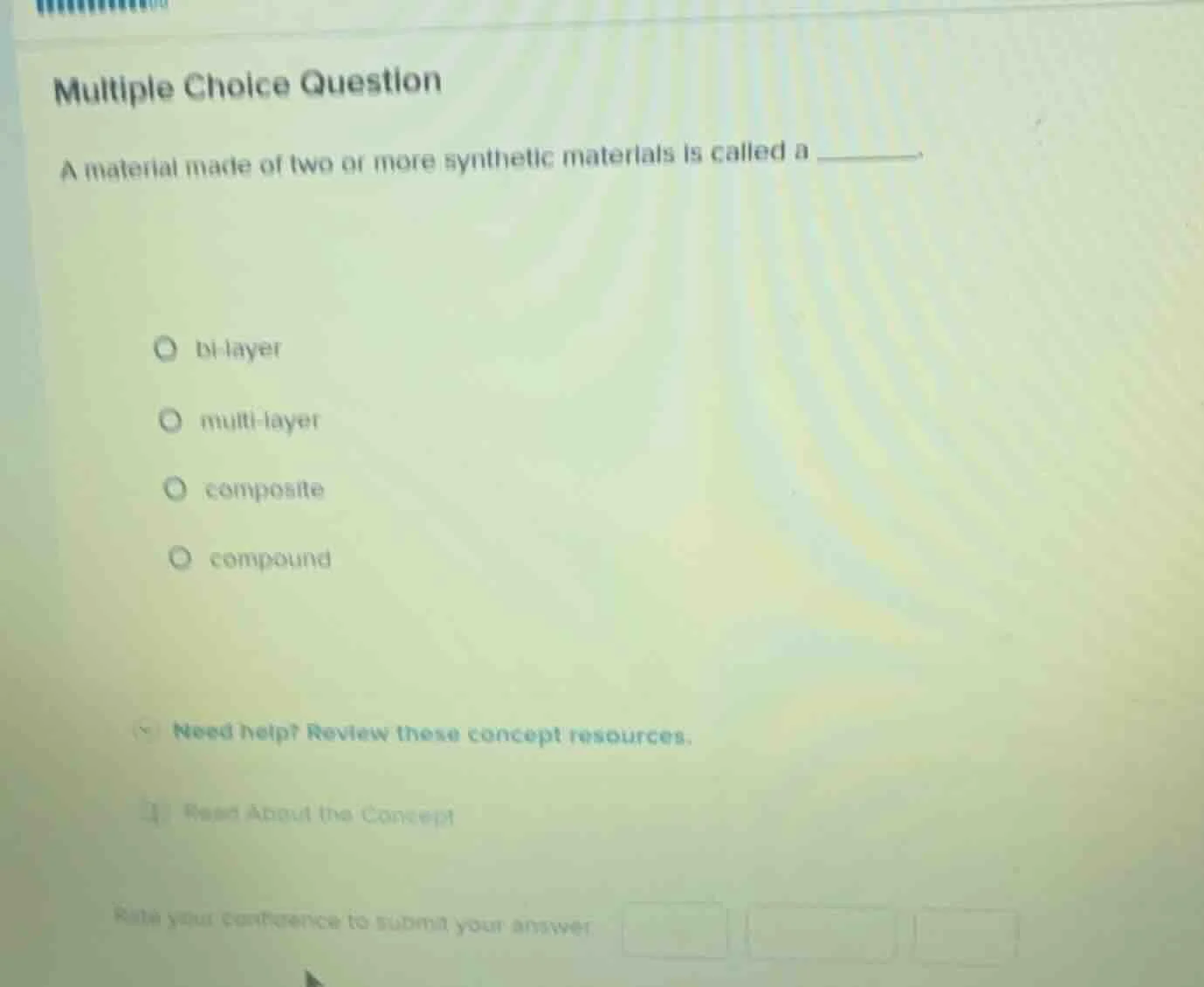 multiple choice question a material made of two or more synthetic mater…