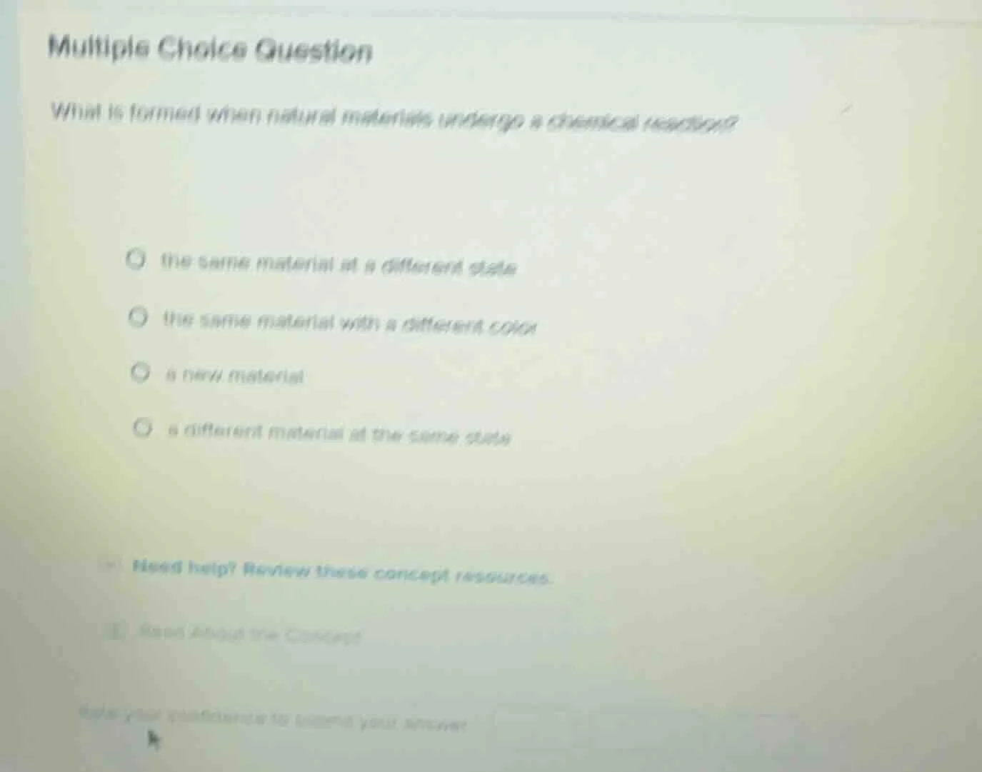 multiple choice question what is formed when natural materials undergo …