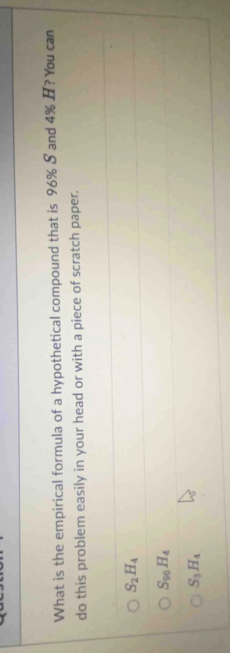 what is the empirical formula of a hypothetical compound that is 96% s …