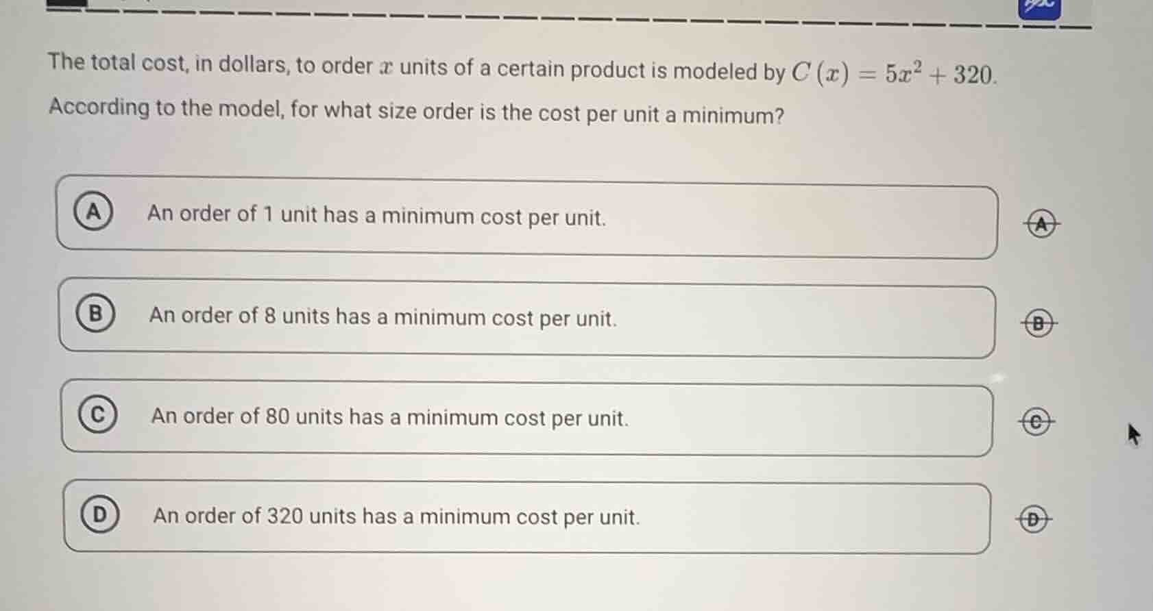 the total cost, in dollars, to order $x$ units of a certain product is …