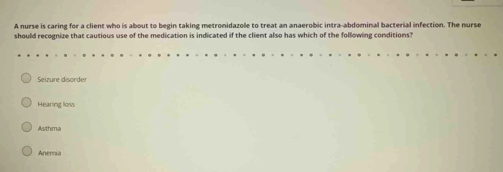 a nurse is caring for a client who is about to begin taking metronidazo…