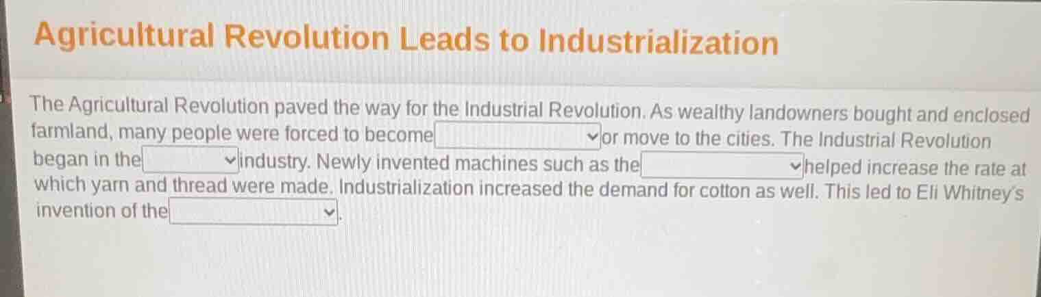 agricultural revolution leads to industrialization the agricultural rev…