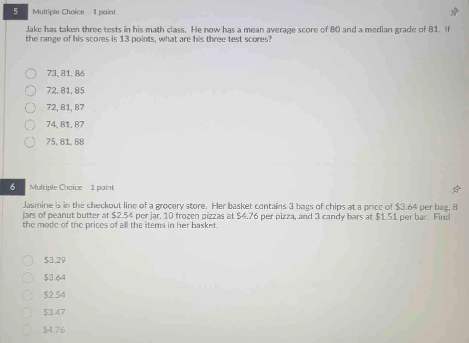 5 multiple choice 1 point jake has taken three tests in his math class.…